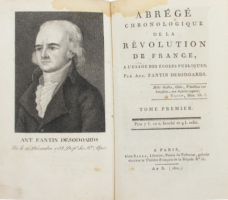 [Фантен-Дезодоар А. Хронологический очерк революции во Франции. Для использования в государственных школах. В 3 т. Т. 1–3]. Paris: Chez Barba, Libraire, 1802.